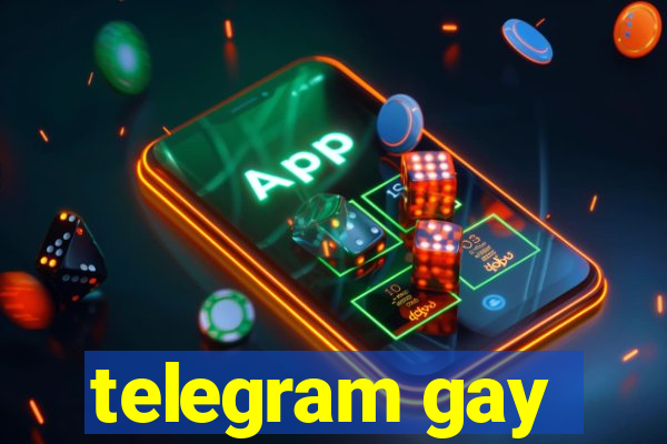 telegram gay